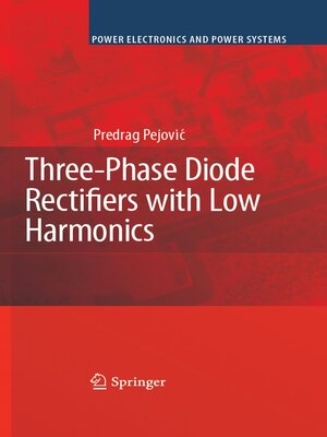 cover image of Three-Phase Diode Rectifiers with Low Harmonics